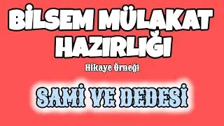 BİLSEM MÜLÂKAT HAZIRLIKLARI 2 | SAMİ VE DEDESİ | Dinle, anla, cevapla...  #bilsemsınavı