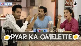 SIT | PYAR KA OMELETTE | S2E10 | Pyar Ka Punch | Pooja Gor | Shardul Pandit | Pracheen Chauhan