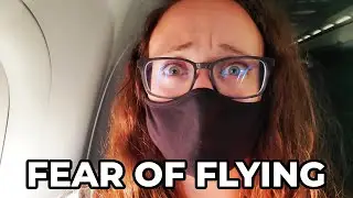How to calm your FEAR OF FLYING! 5 Tips from a Nervous Flyer. Part II.