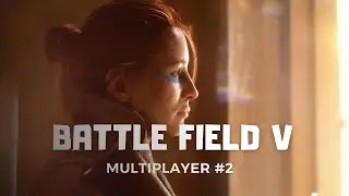 K.A.A.N - Mary Jane // Battlefield V Multiplayer