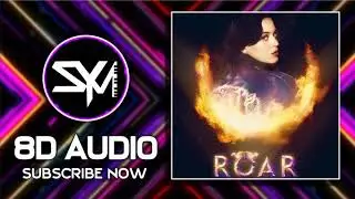 Katy Perry | Roar | 8D Audio | SYM