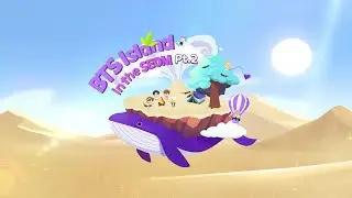 【BTS Island: In the SEOM】 Pt.2 “Even the Desert Becomes the Sea” Promotion Video