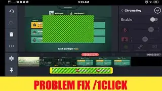 HOW TO FIX GREEN SCREEN VIDEO LAYER PROBLEM IN KINEMASTER