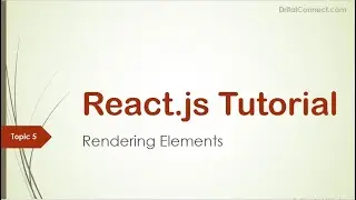 React js Tutorial Rendering Elements