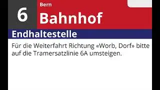Bernmobil Ansage • 6 • Bern, Bahnhof | Weiterfahrt nach Worb bitte die Tramerastzlinie benutzen