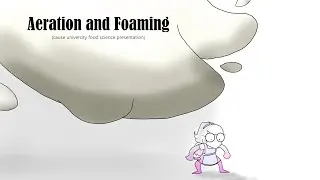 Cooking Idiot Talks About Foam in Food