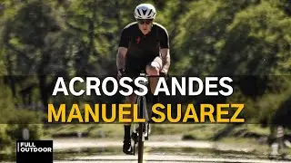 Across Andes | Preparación | Manuel Suarez🚲