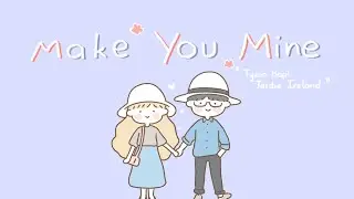 🌻Make you mine - Tyron Hapi, Jordie Ireland | Lyrics + Vietsub