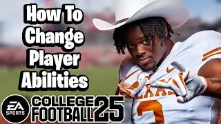 How to Change Player Abilities in Dynasty College Football 25