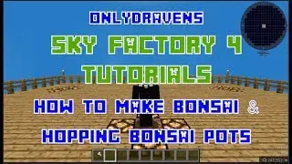 Minecraft - Sky Factory 4 - How To Make Bonsai Pots, Hopping Bonsai Pots and Fertile Dirt