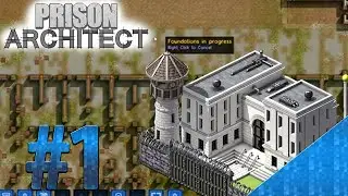 Prison Architect Mega Prison #1 -The Big Build