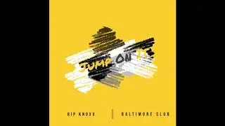 RipKnoxx   Jump On It (Baltimore Club Remix)