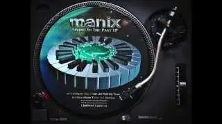 Manix - Living In The Past