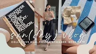 Sun(day) Vlog: Feeling Stressed & Overwhelmed, Collective Haul, Book Date, Making Cocktails 🍸