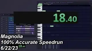Magnolia 100% Accurate Speedrun **18.40** [WORLD RECORD] (NO MIDI FILES/CONTROLLER)