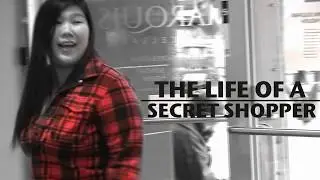 Life of a Mystery Shopper