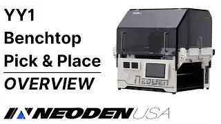 Neoden USA | YY1 Pick and Place Machine (Overview)