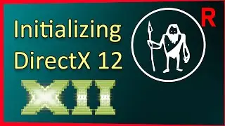 Game Engine Programming 029.2 - Initializing DirectX 12 | C++ Game Engine