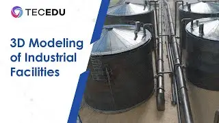 3D modeling of Industrial Facilities