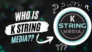 Who is K String Media?