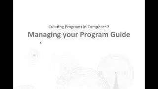Composer 2 Training -- Managing Your Program Guide and Playlists