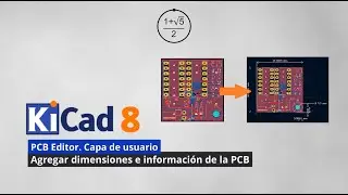 KiCad 8. Agregar cotas al PCB e información extra
