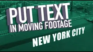 After Effects: Track Text in a Moving Video