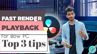 Davinci resolve top 3 tips for slow computer custom settings for increase render⚡