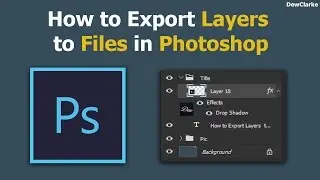 How to Export Layers to Files in Photoshop