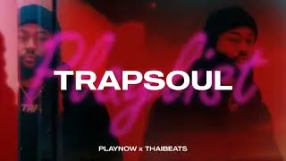 Smooth TRAPSOUL Mix | Bryson Tiller, SZA, PARTYNEXTDOOR, Ella Mai | R&B Mix