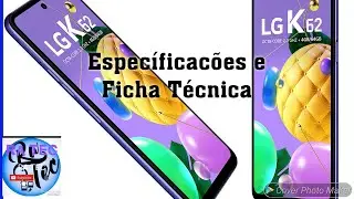 LG K62 Específicacões e Ficha Técnica