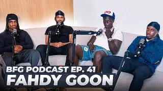Fahdy Goon | BFG Podcast EP. 41