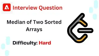 LeetCode Problems #4 | Median of Two Sorted Arrays | Adobe Interview Question