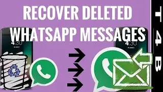 how to recover whatsapp deleted messages, restore retrieve WhatsApp Messages chat | Whatsapp Tricks
