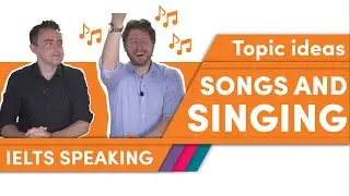 SINGING — IELTS Speaking Part 1 — IELTS Grammar — Good IELTS Ideas