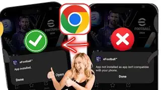 Fix App not installed as app isn't compatible with your phone in samsung and other phones