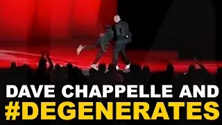 Dave Chappelle and 