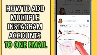 How To Create A Second Instagram Account With One Email [2020]