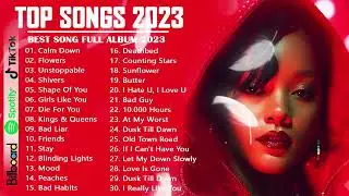 Top Hits 2023 - Top Singles This Week 2023 - Miley Cyrus, Rema, Selena Gomez, Adele, Dua Lipa...