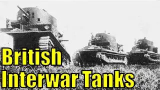 British Interwar Tanks That Need Adding to War Thunder