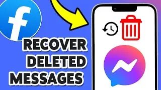 How to Recover Deleted Messages on Messenger 2024