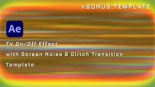 📺 TV On/Off Effect with Screen Noise & Glitch Transition - Adobe After Effects Tutorial