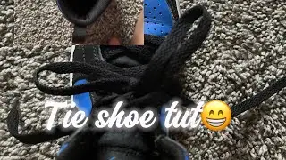 How to tie your shoes