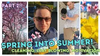 SPRING INTO SUMMER Home Backyard Cleaning Motivation and Inspiration for Everyday Life!