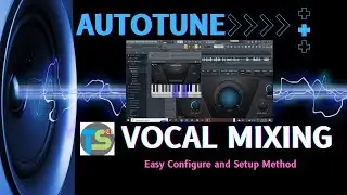 Autotune Free With Vocal Mixing - Free Autotune Plugin FL Studio - Easy Vocal Tune Setup - Part-1