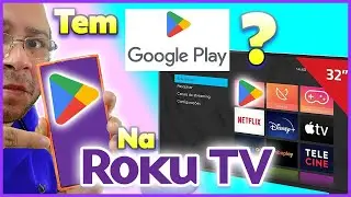 Roku TV Tem PLAYSTORE ? Não Compre Antes de Ver O Vídeo ! - Smart TV