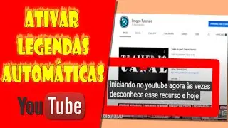 Como Habilitar as LEGENDAS AUTOMÁTICAS no SEU CANAL