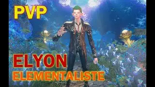ELYON || Gameplay Elementalist PvP !