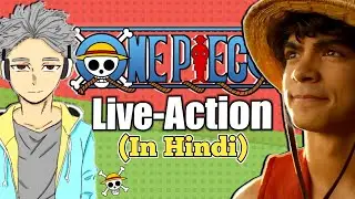 Will One piece live-action actually be good? (In Hindi)
