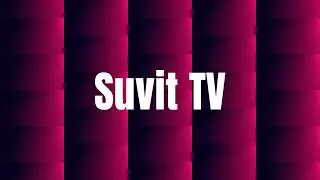 Suvit TV Come Back Soon!!!